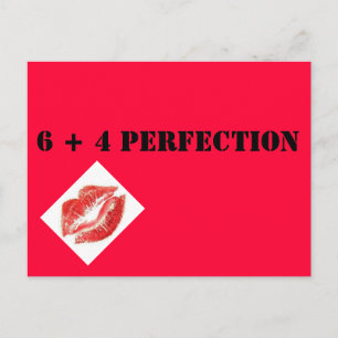 6 + 4  PERFECTION POSTCARD