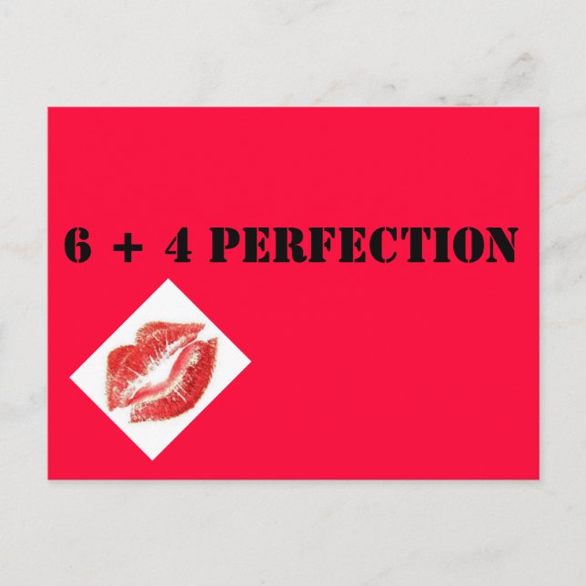 6 + 4  PERFECTION POSTCARD (Front)