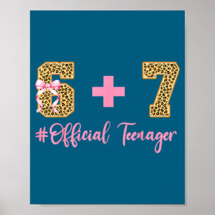 6+7 = 13 Year Old Boys Girls Teenager 13th Birthda Poster