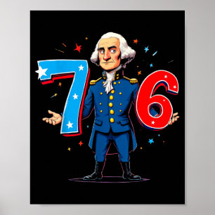 6-7 7-6 George Washington Seven Six Teacher Americ Poster