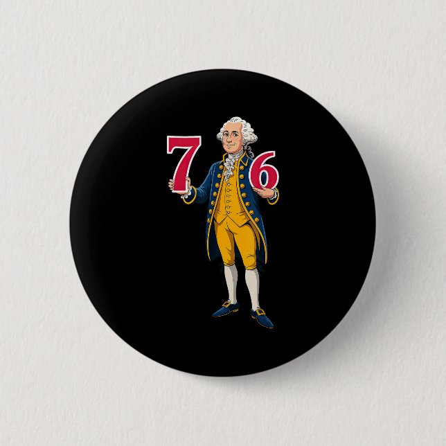 6 7 7 6 George Washington Six Seven  Cm Round Badge (Front)
