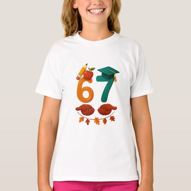 6 7 back to school gift for students  T-Shirt (Front)
