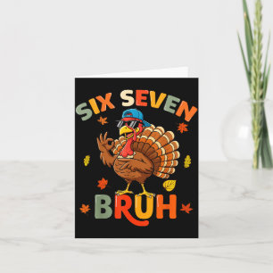 6 7 Bruh Thanksgiving Shirts Boys Kids Funny Turke Card