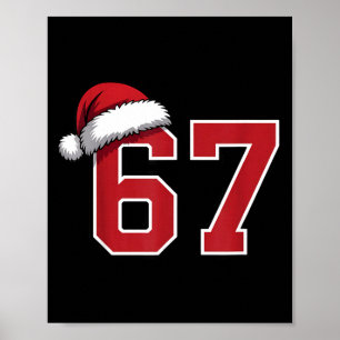 6 7 Christmas 67 Santa Six Seven Funny Christmas B Poster