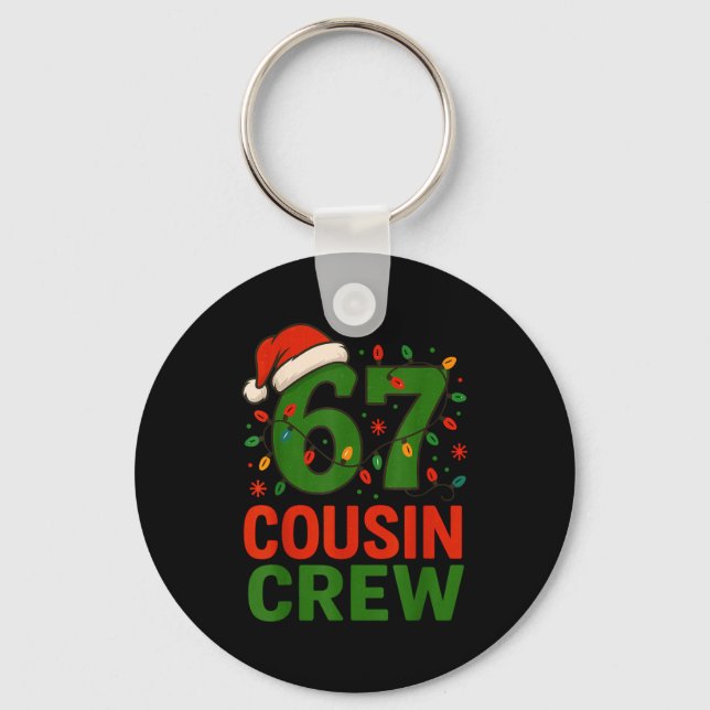 6 7 Christmas Cousin Crew 67  Key Ring (Front)