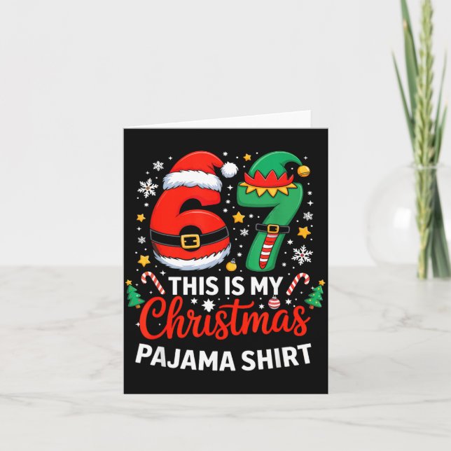 6 7 Christmas Six Seven Meme My Christmas Pajama S Card (Front)