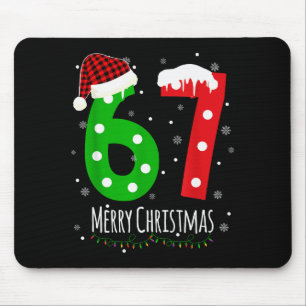 6 7 Christmas Six Seven Xmas 67 Merry Christmas Mouse Pad