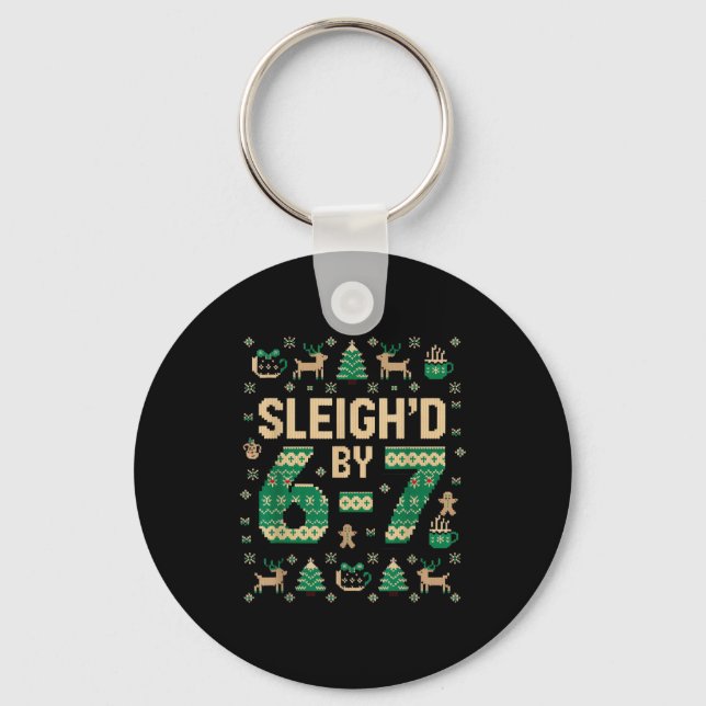 6-7 Christmas Ugly Sweater Six Seven Xmas 67 Meme  Key Ring (Front)