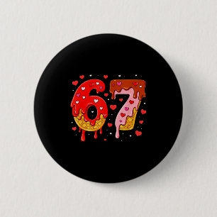 6 7 Cream Drip Six Seven Meme Valentine's Day Men  Cm Round Badge