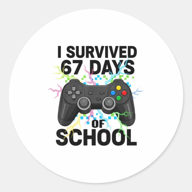 6 7 Days Of School Meme Funny Video Game Control T Classic Round Sticker (Front)