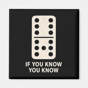6 7 Domino If You Know You Know Teacher Math  Magnet
