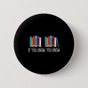 6 7 Funny If You Know You Know 6 7 Reading Teacher 6 Cm Round Badge