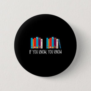 6 7 Funny If You Know You Know 6 7 Reading Teacher Cm Round Badge