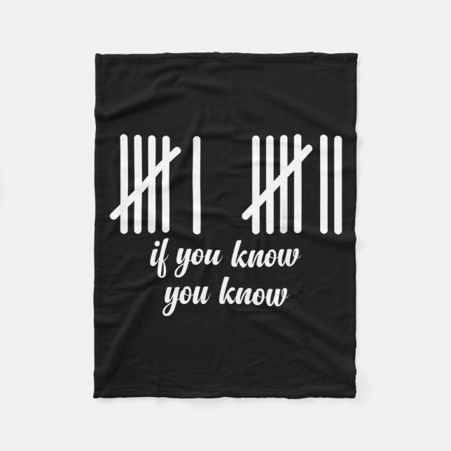6 7 Funny If You Know You Know Tally Marks Six Sev Fleece Blanket (Front)