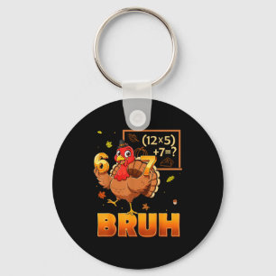 6-7 Funny Teacher 67 Thanksgiving Turkey Six Seven Key Ring