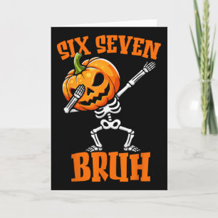 6 7 Halloween 67 Meme Six Seven Dabbing Gen Alpha  Card