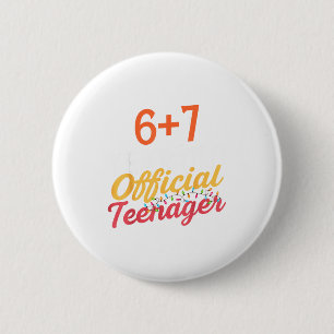 6 7 Meme 13th birthday design now i'm officially t Cm Round Badge