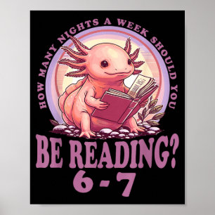 6 7 Meme Englieacher Funny 67 Reading Axolotl Poster