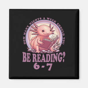 6 7 Meme English Teacher Funny 67 Reading Axolotl  Magnet