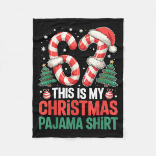 6-7 Meme Gen Alpha This Is My 67 Christmas Pajama  Fleece Blanket