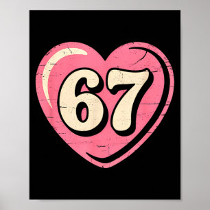 6 7 Meme Heart Gen Alpha Six Seven 67 Valentines K Poster