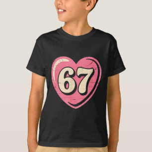 6 7 Meme Heart Gen Alpha Six Seven 67 Valentines K T-Shirt