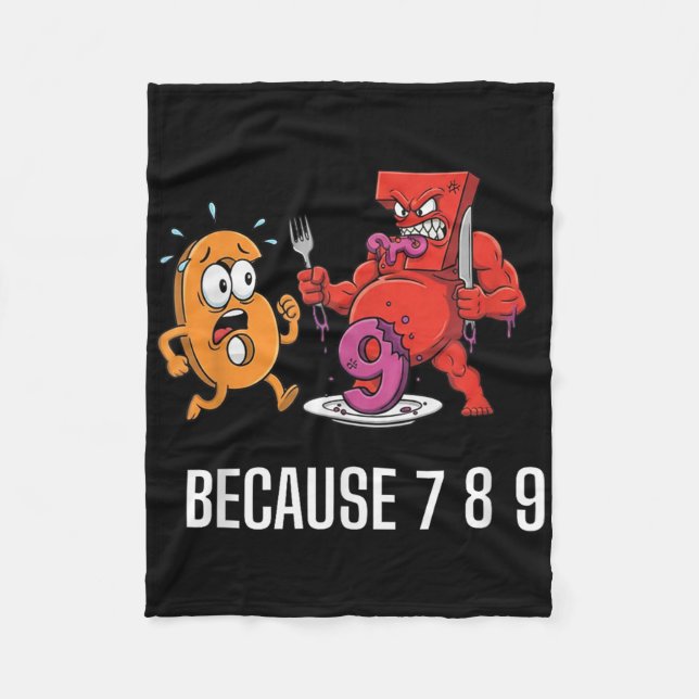 6 7 Meme Joke Because 7 8 9 Funny Kids 67  Fleece Blanket (Front)