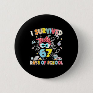 6 7 Meme Kids I Survived 67 Days Of School Funny B 6 Cm Round Badge