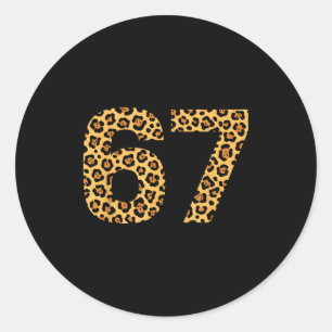 6-7 Meme Leopard Cheetah Cool Six-seven Funny 67 G Classic Round Sticker