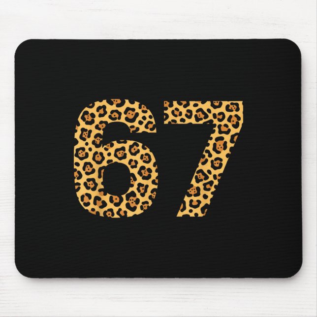 6-7 Meme Leopard Cheetah Cool Six-seven Funny 67 G Mouse Pad (Front)