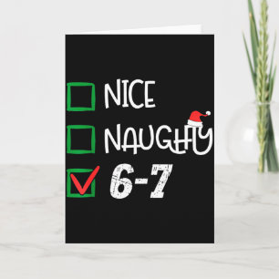 6-7 Meme Nice Naughty 67 Christmas Brain Rot Funny Card