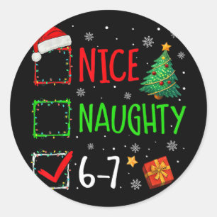 6-7 Meme Nice Naughty 67 Christmas Brain Rot Funny Classic Round Sticker