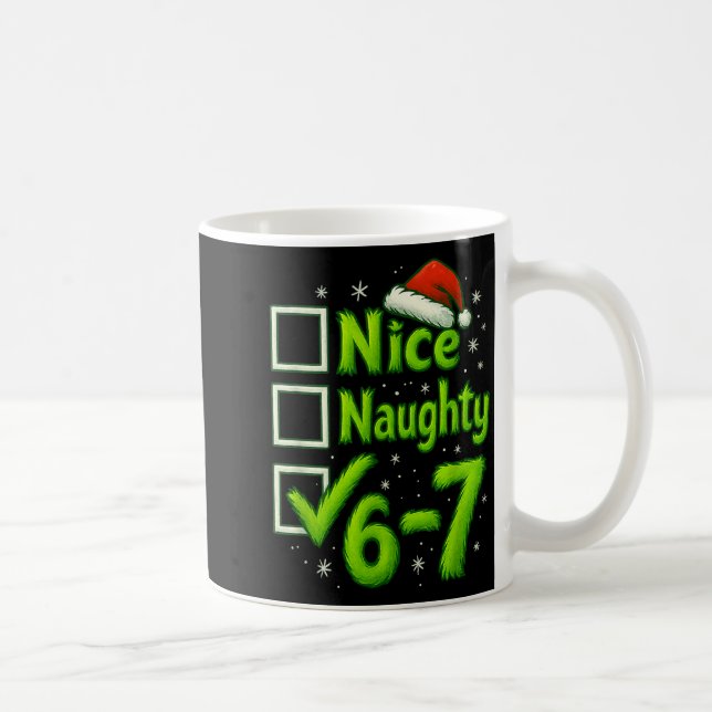 6-7 Meme Nice Naughty 67 Christmas Brain Rot Funny Coffee Mug (Right)