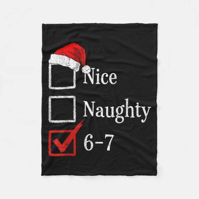 6-7 Meme Nice Naughty 67 Christmas Brain Rot Funny Fleece Blanket (Front)