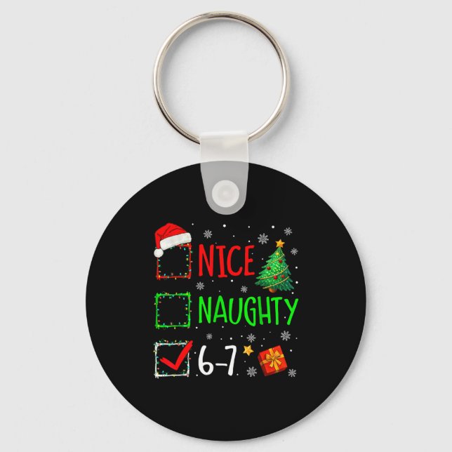 6-7 Meme Nice Naughty 67 Christmas Brain Rot Funny Key Ring (Front)
