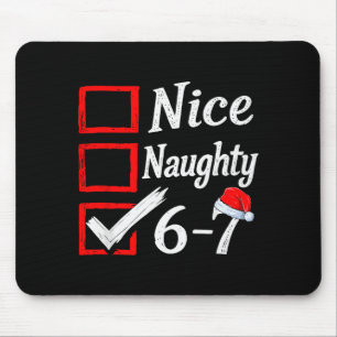 6-7 Meme Nice Naughty 67 Christmas Brain Rot Funny Mouse Pad