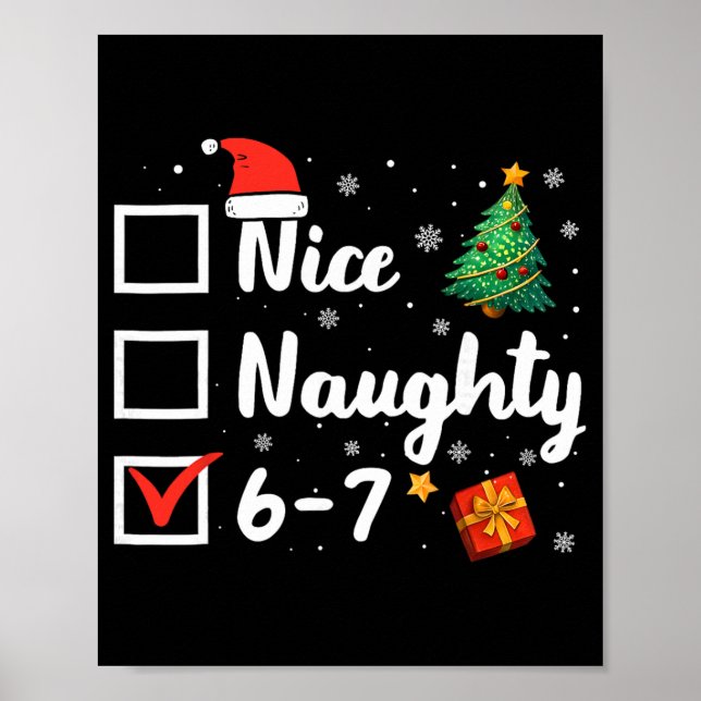 6-7 Meme Nice Naughty 67 Christmas Funny  Poster (Front)