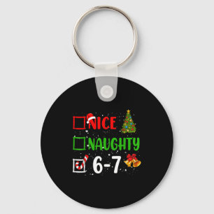 6-7 Meme Nice Naughty 67 Christmas Funny Xmas Kids Key Ring