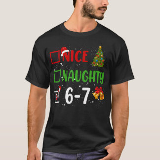 6-7 Meme Nice Naughty 67 Christmas Funny Xmas Kids T-Shirt