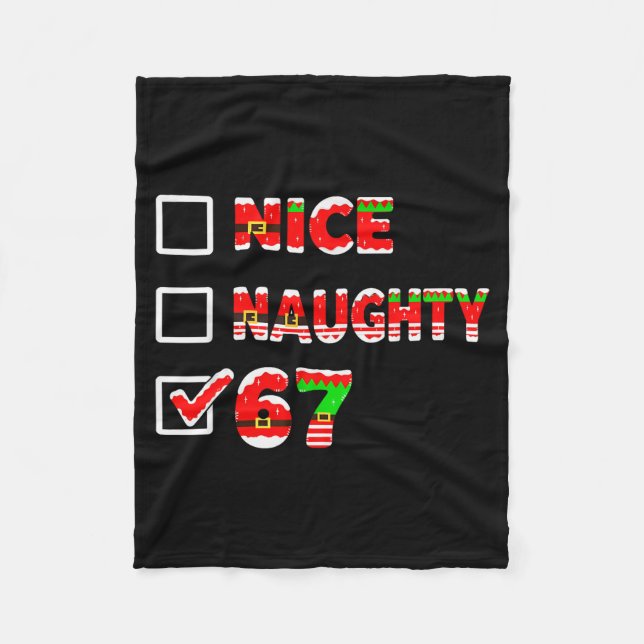 6-7 Meme Nice Naughty 67 Funny Christmas List Six  Fleece Blanket (Front)