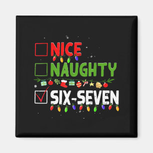 6-7 Meme Nice Naughty Six Seven 67 Funny Christmas Magnet