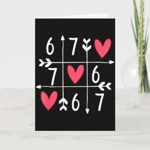 6 7 Meme Six Seven 67 Funny Xoxo Game Valentines D Card