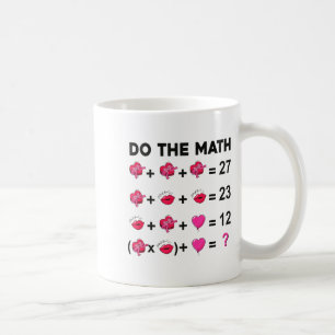 6 7 Meme Six Seven Do The Math Teacher Valentines Coffee Mug