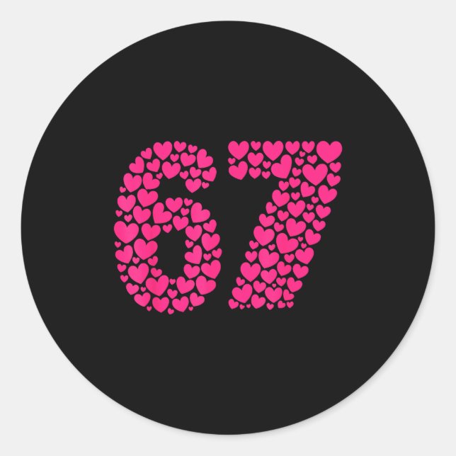 6 7 Meme Six Seven Heart Cute Nk Love Valentine Da Classic Round Sticker (Front)