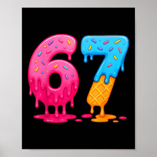 6 7 Meme Six Seven Ice Cream Drip Poster