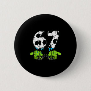 6 7 Meme Soccer Drip Funny 67 Six Seven Kids Boys Cm Round Badge