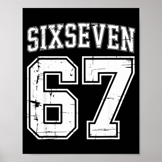 6-7 Meme Srts Uniform Cool Six-seven Funny 67 Gen  Poster (Front)