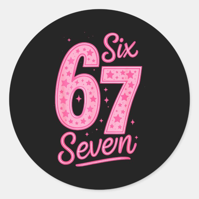 6 7 Number 67 Nk Six Seven Meme Slang Womens Girls Classic Round Sticker (Front)
