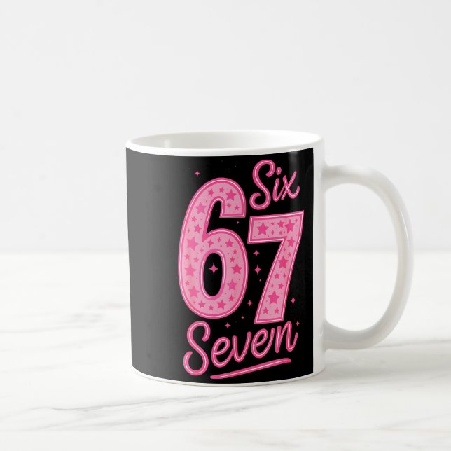 6 7 Number 67 Nk Six Seven Meme Slang Womens Girls Coffee Mug (Right)