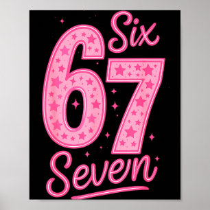 6 7 Number 67 Nk Six Seven Meme Slang Womens Girls Poster